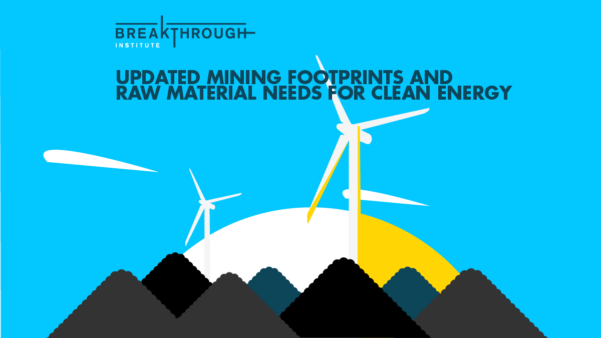 Updated Mining Footprints and Raw Material Needs for Clean Energy