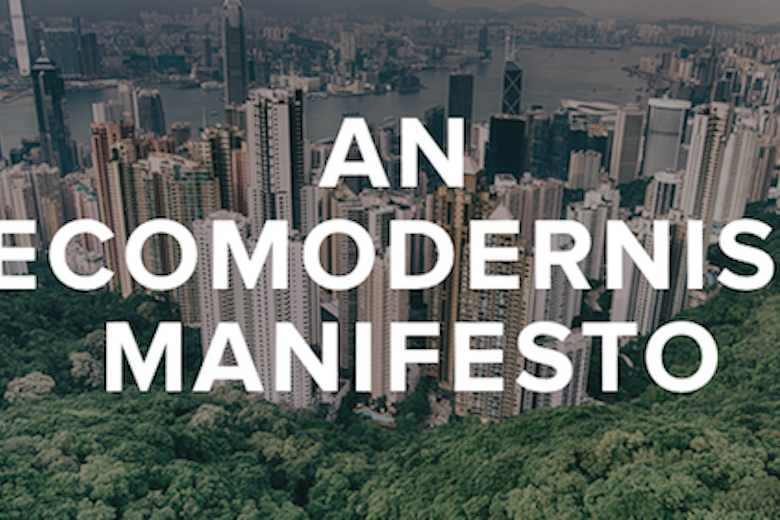 An Ecomodernist Manifesto Main