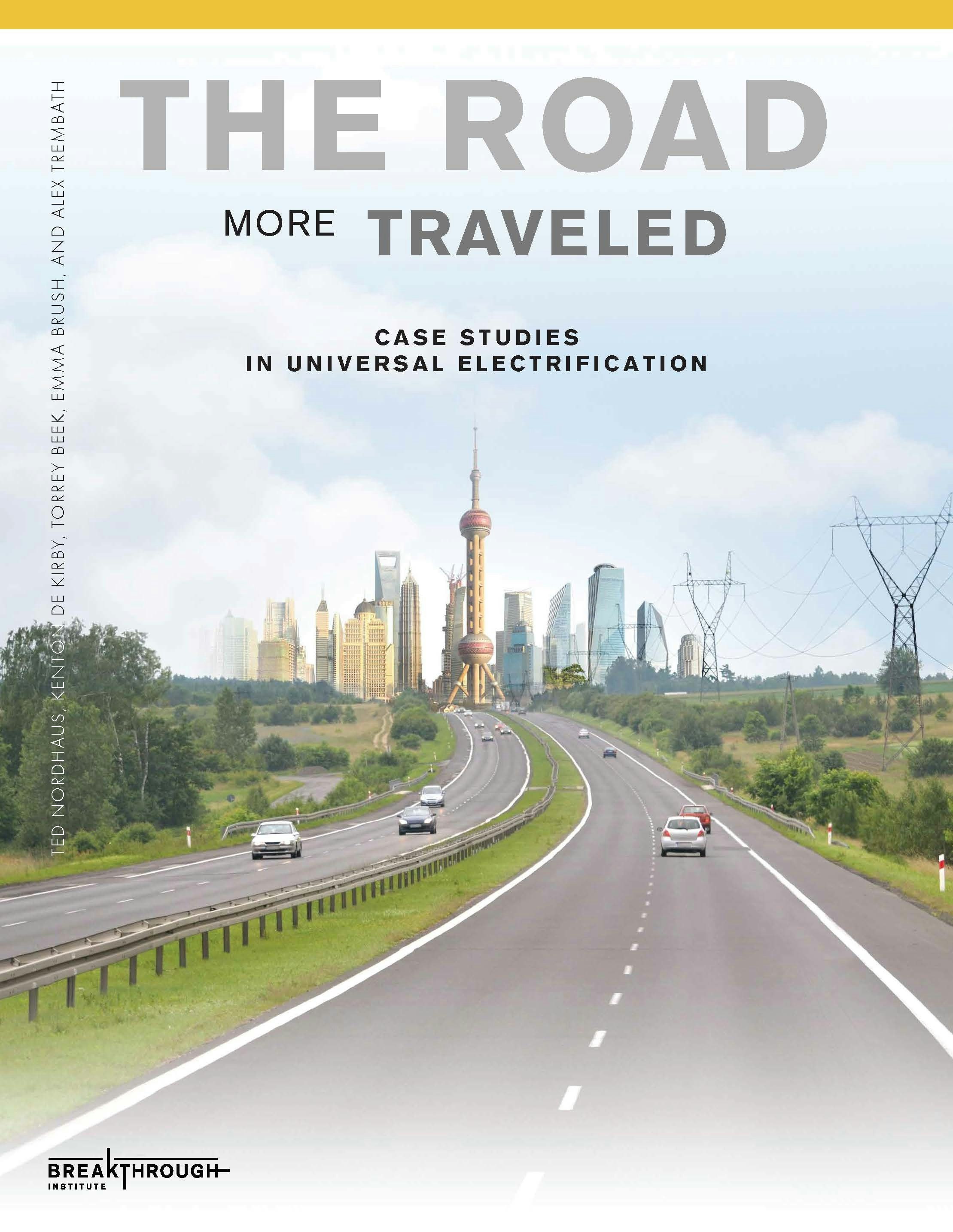 The Road More Traveled: Case Studies in Universal Electrification